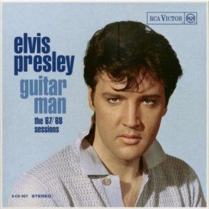 Elvis – Guitar Man – The ’67/’68 Sessions